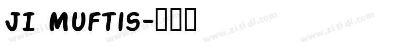 JI Muftis字体转换